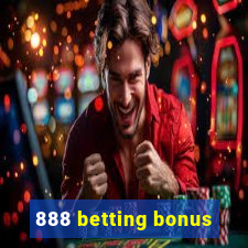 888 betting bonus