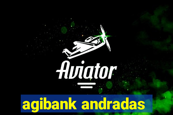 agibank andradas