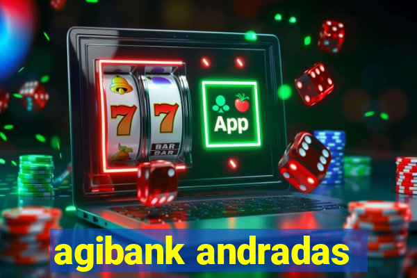 agibank andradas