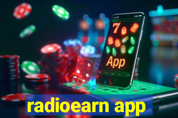 radioearn app