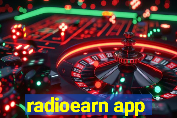 radioearn app