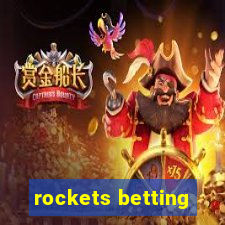 rockets betting