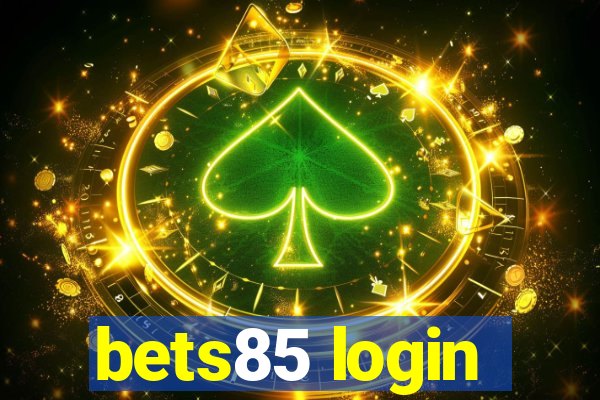 bets85 login