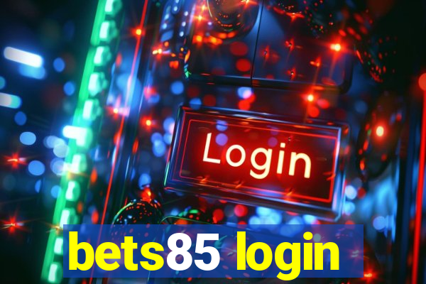 bets85 login