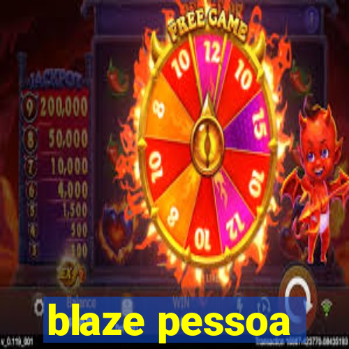 blaze pessoa