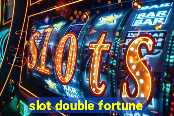 slot double fortune