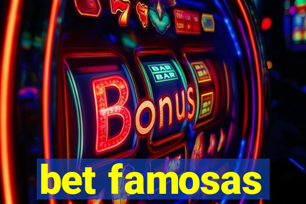 bet famosas