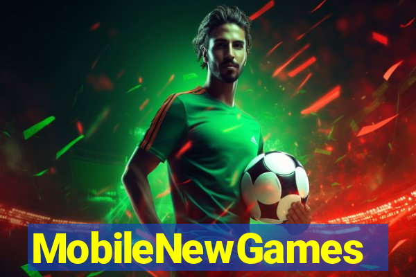 MobileNewGames