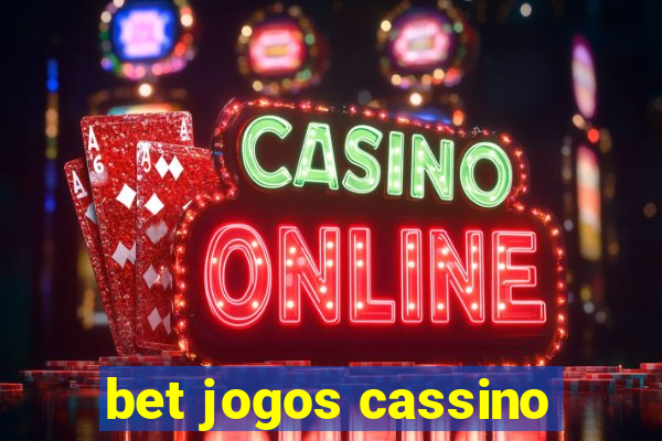 bet jogos cassino