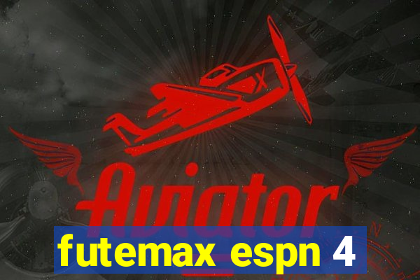 futemax espn 4