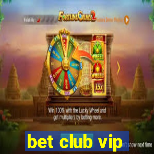 bet club vip