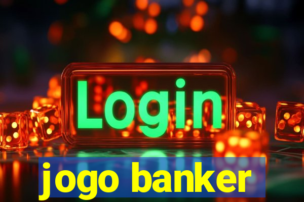 jogo banker