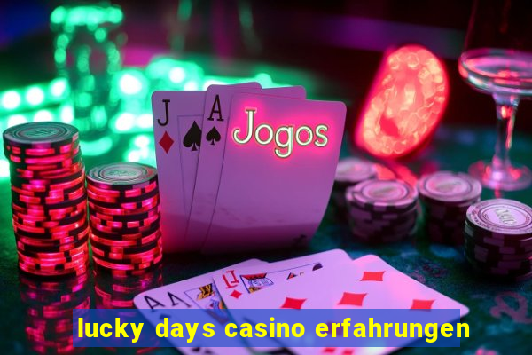 lucky days casino erfahrungen