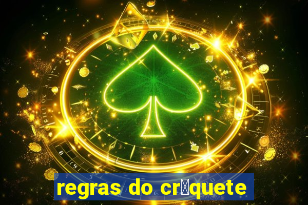 regras do cr铆quete