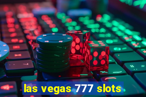 las vegas 777 slots