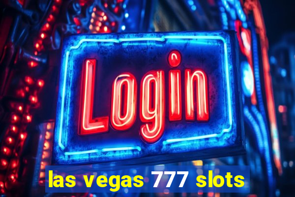 las vegas 777 slots