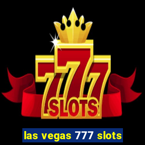 las vegas 777 slots