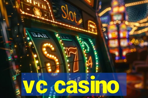 vc casino