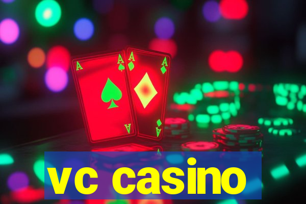 vc casino