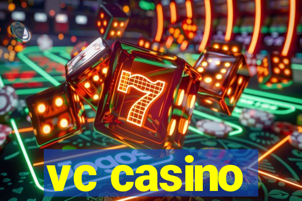 vc casino