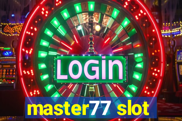 master77 slot