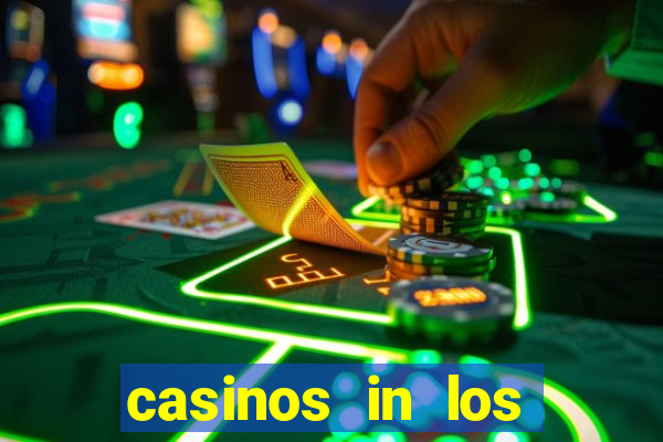 casinos in los angeles california