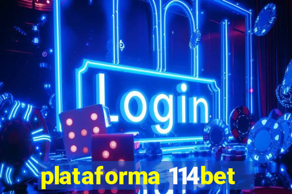 plataforma 114bet