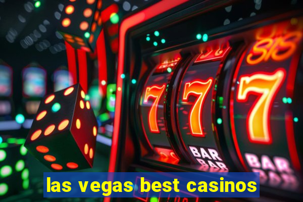 las vegas best casinos