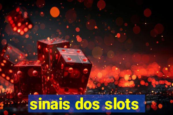 sinais dos slots