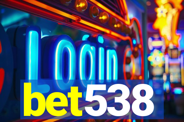 bet538