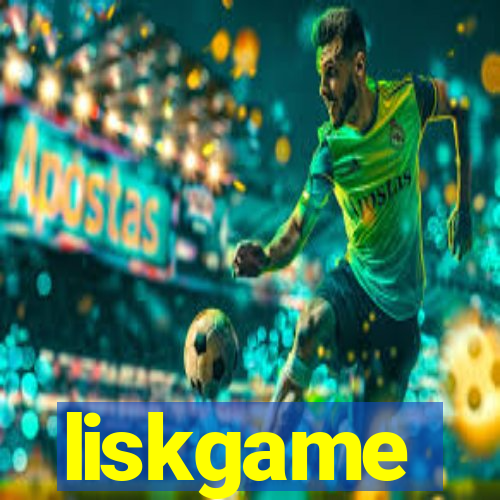 liskgame