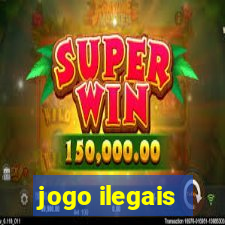 jogo ilegais