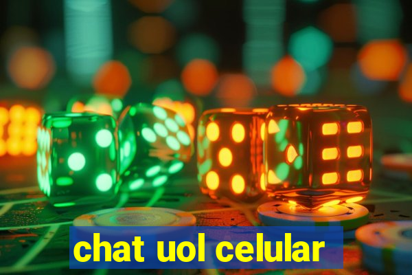 chat uol celular