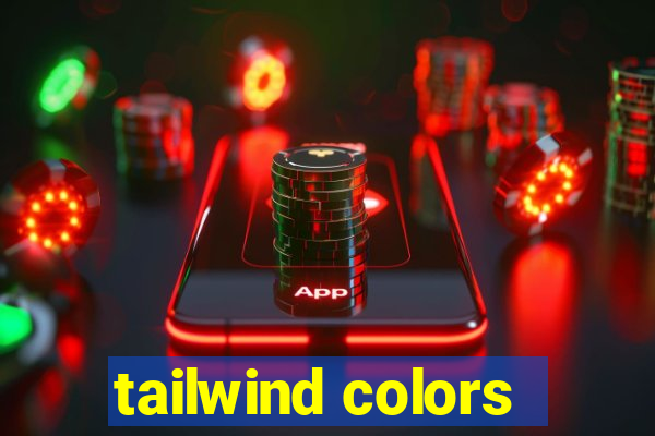 tailwind colors