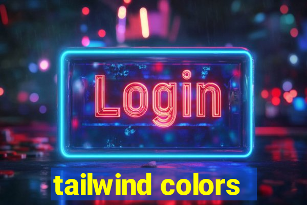 tailwind colors