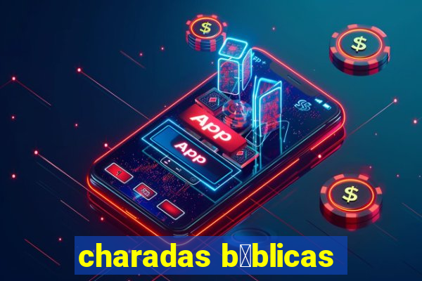 charadas b铆blicas