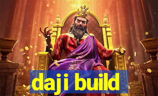 daji build