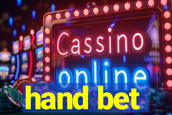 hand bet