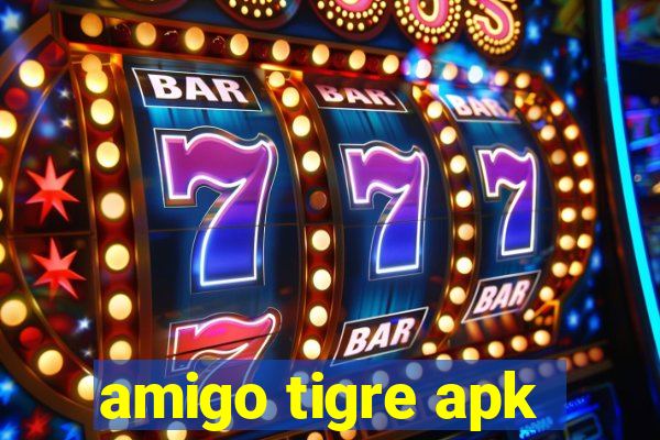 amigo tigre apk