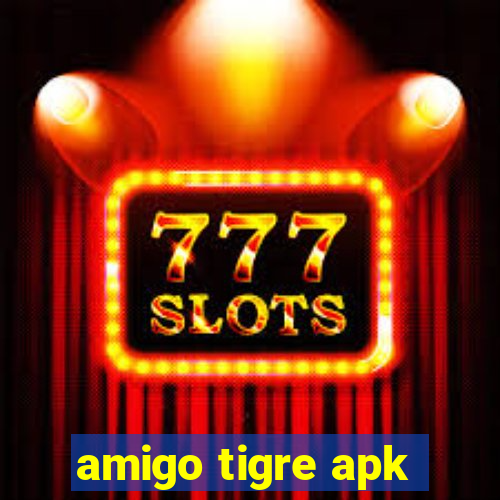 amigo tigre apk