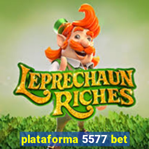 plataforma 5577 bet