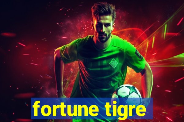 fortune tigre