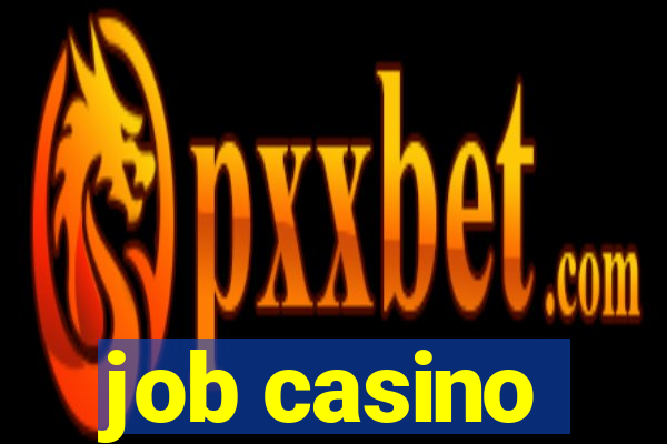 job casino