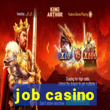 job casino