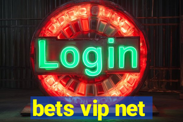 bets vip net