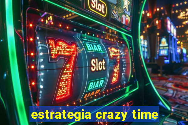 estrategia crazy time