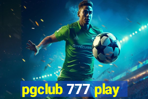 pgclub 777 play