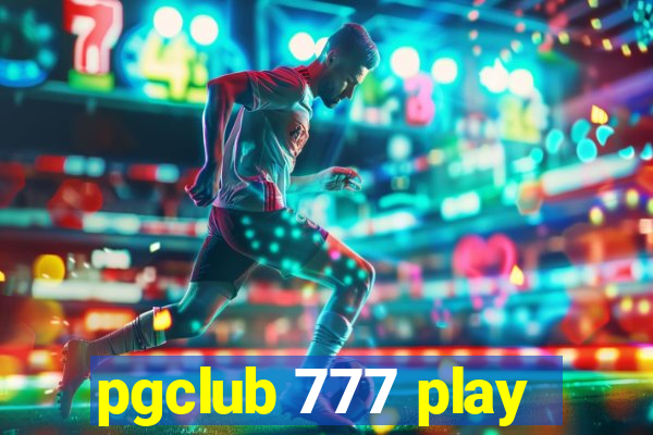 pgclub 777 play