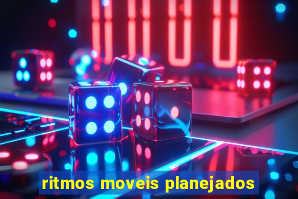 ritmos moveis planejados