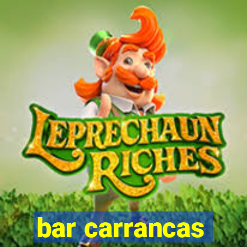 bar carrancas